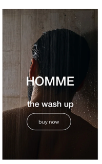 HOMME the wash up